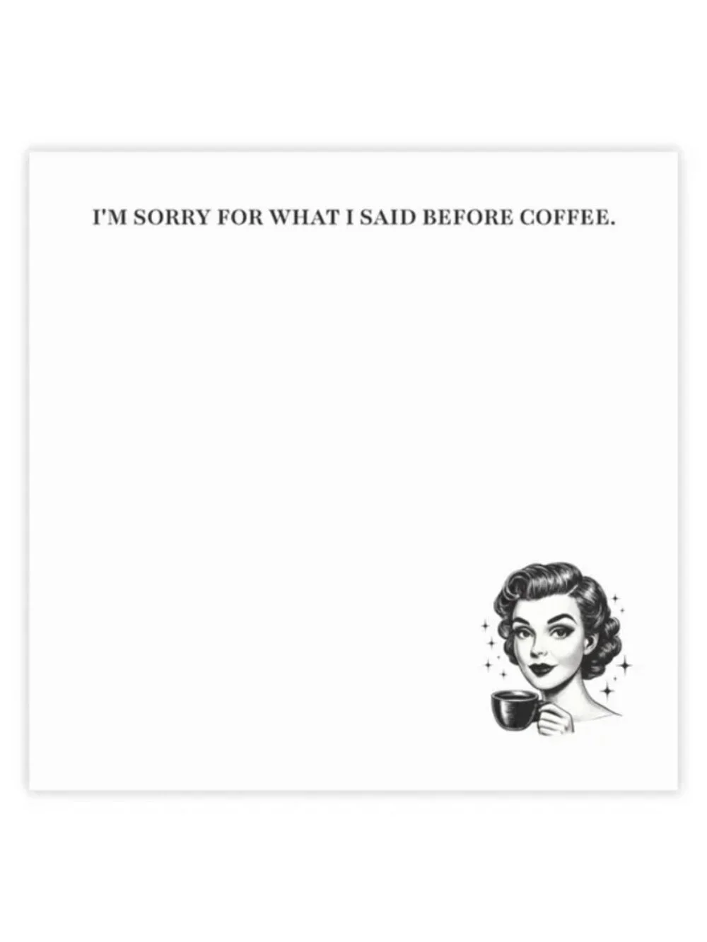 Im Sorry For What I Said Before Coffee Post-it Note Pads Retro Office Humor